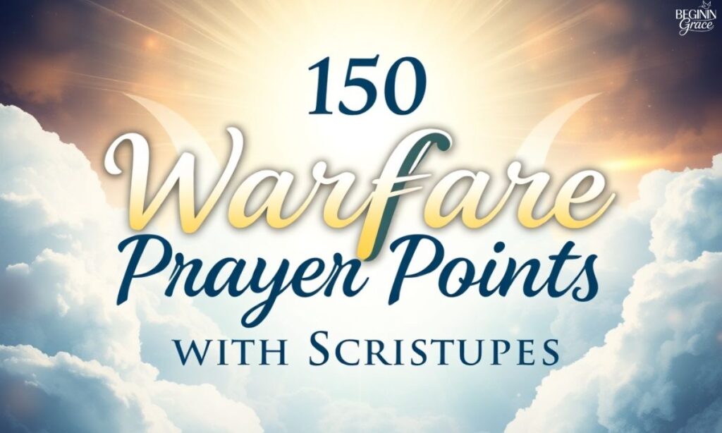 150 Warfare Prayer Points with Scriptures (1)