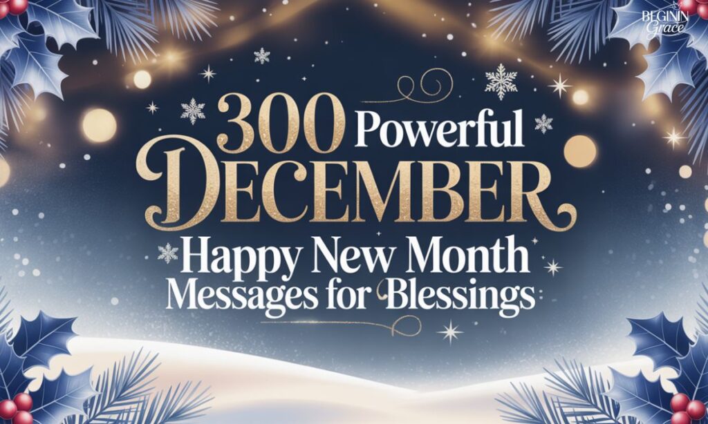 300 Powerful December Happy New Month Messages for Blessings