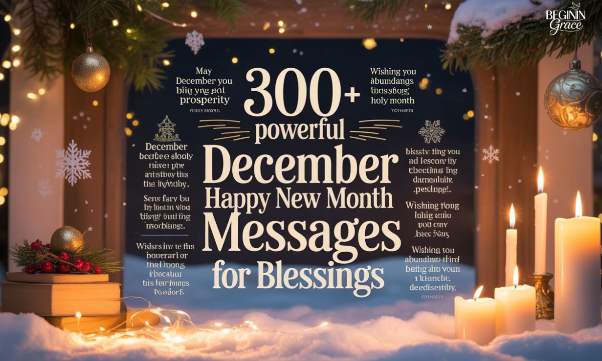 300+ Powerful December Happy New Month Messages for Blessings