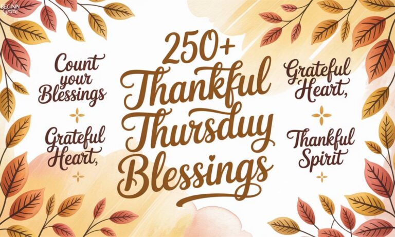 250+ Thankful Thursday Blessings to Inspire Your Day